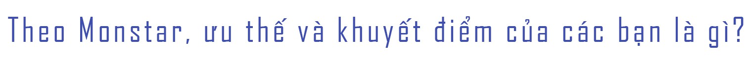 [eMagazine] MONSTAR: Thông cảm và thấu hiểu là nền tảng - Ảnh 5.