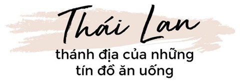 Thích ảnh đẹp, ưa ăn ngon: Kiểu nào Thái Lan cũng chiều lòng bạn - Ảnh 12.