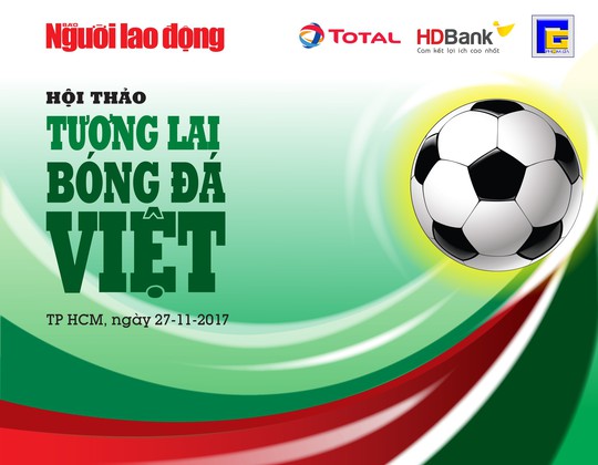 Hội thảo Tương lai bóng đá Việt: Chờ bom tấn Lê Thụy Hải - Ảnh 1.