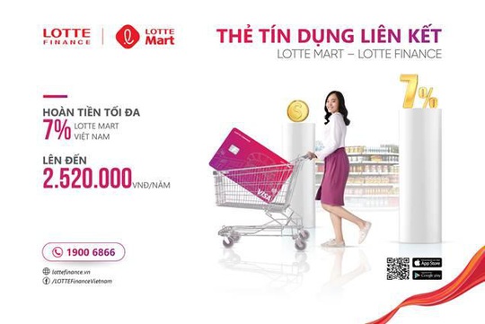 Thẻ liên kết LOTTE Mart - LOTTE Finance: Hoàn tiền đến 7% - Ảnh 2.