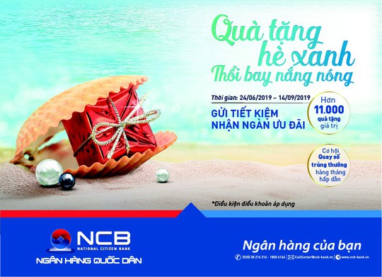 11.000 phần quà cho khách hàng gửi tiết kiệm tại NCB - Ảnh 1.