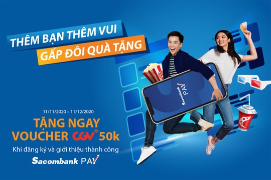 Thêm bạn thêm vui - Gấp đôi quà tặng với Sacombank Pay - Ảnh 1.