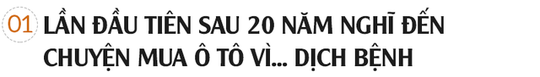 Những người lần đầu tiên nghĩ đến chuyện mua ôtô vì... dịch bệnh - Ảnh 1.