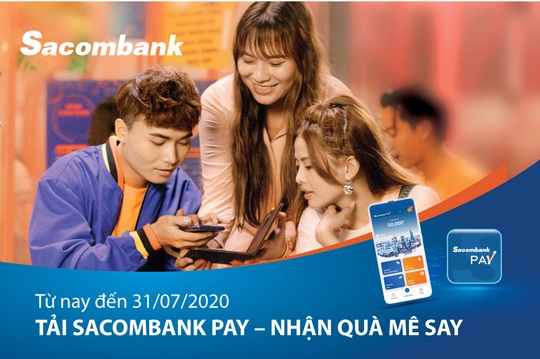 Nhiều ưu đãi khi tải và giao dịch qua ứng dụng Sacombank Pay - Ảnh 1.