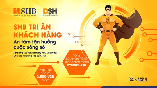 SHB tặng khách hàng cao cấp bảo hiểm an ninh mạng CyberGuard với hạn mức 3.000 USD/năm  - Ảnh 1.