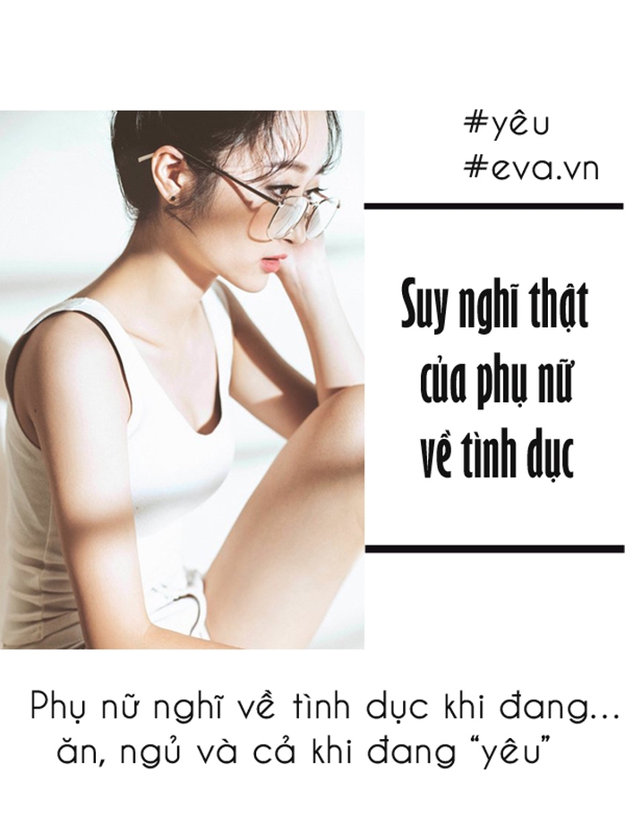 Suy nghĩ về chuyện ấy của phái nữ khiến bạn giật mình - Ảnh 2.