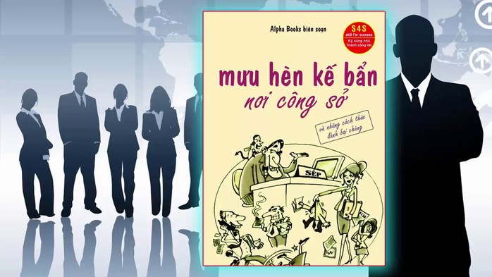 Đối pháp với mưu hèn kế bẩn nơi công sở - Ảnh 3.