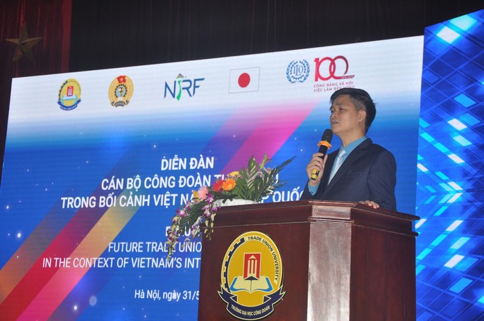 Cán bộ Công đoàn tương lai trong bối cảnh  hội nhập quốc tế - Ảnh 1.