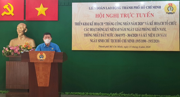 Tháng Công nhân năm 2020: Phát huy tinh thần tương thân tương ái, giúp nhau vượt khó - Ảnh 1.