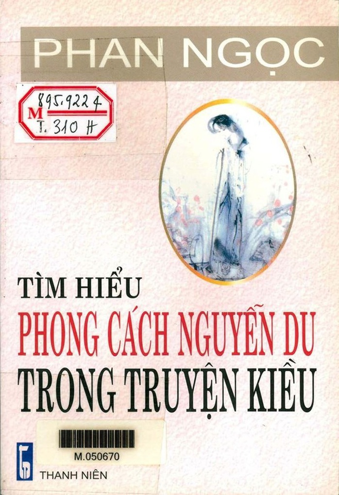 Tiễn biệt Học giả Phan Ngọc – người Tìm hiểu phong cách Nguyễn Du trong Truyện Kiều - Ảnh 3.