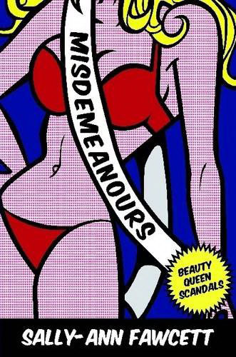 Bìa cuốn sách “Misdemeanours: Beauty Queen Scandals”