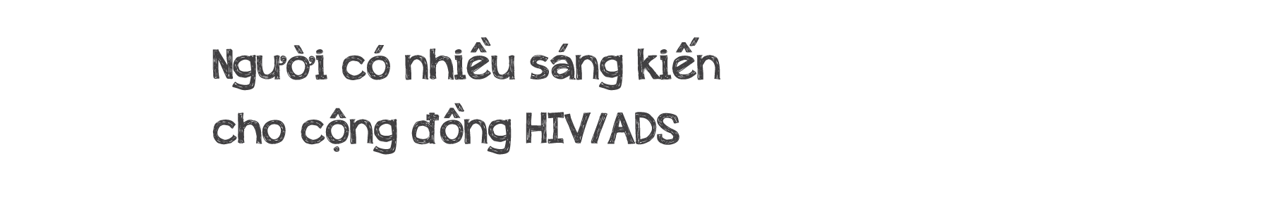 [eMagazine] - Chuyện của Phong, người tiên phong phòng, chống HIV/AIDS - Ảnh 4.