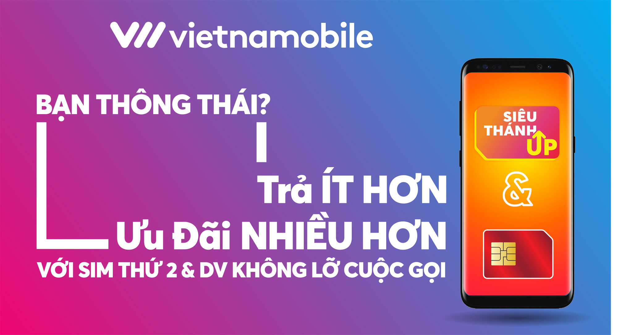 Vietnamobile ra mắt chiến dịch “bạn thông thái?”