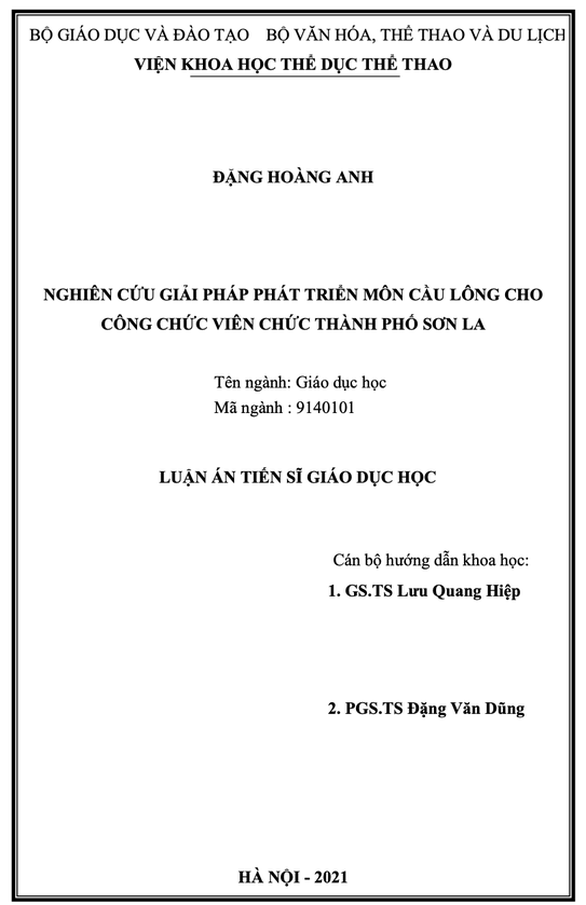 Ngỡ ngàng với luận án tiến sĩ Nghiên cứu giải pháp phát triển môn cầu lông cho công chức TP Sơn La - Ảnh 2. Ngỡ ngàng với luận án tiến sĩ Nghiên cứu giải pháp phát triển môn cầu lông cho công chức TP Sơn La - Ảnh 2.