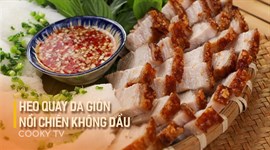 Heo quay bằng nồi chiên không dầu