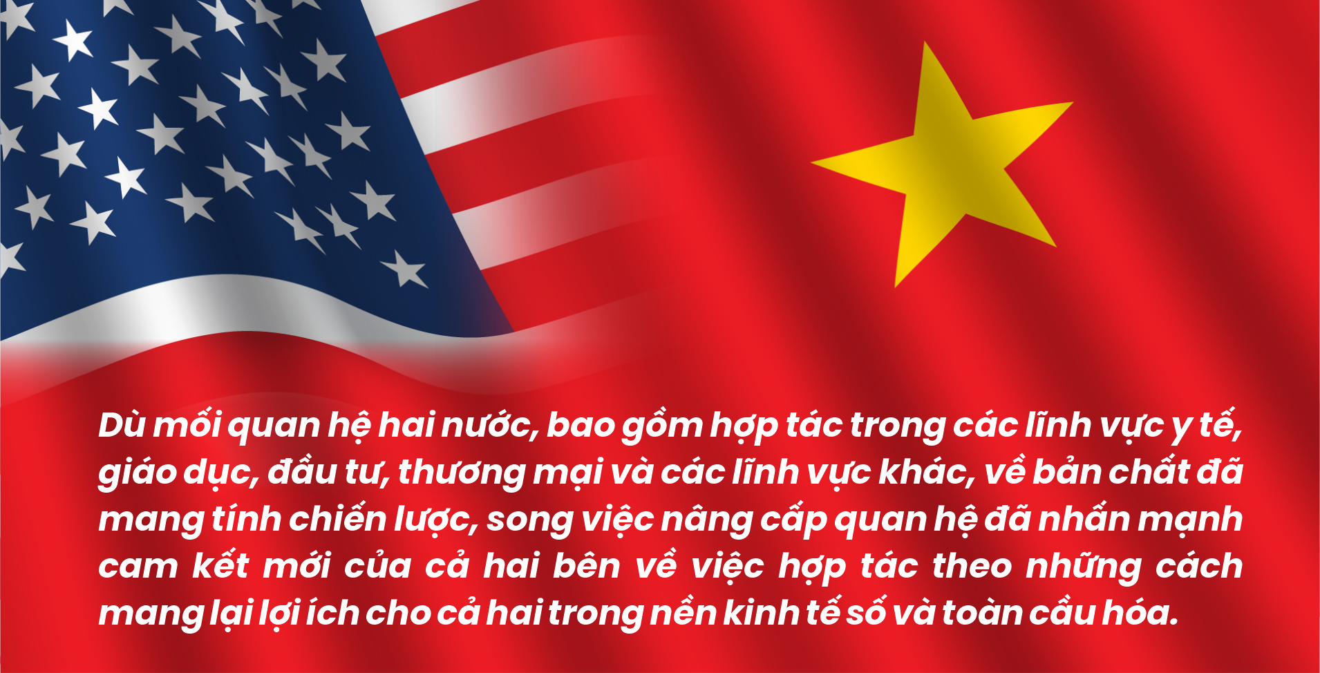 “Gọi đúng tên” quan hệ Việt - Mỹ: Bàn đạp để tiến xa hơn- Ảnh 4.
