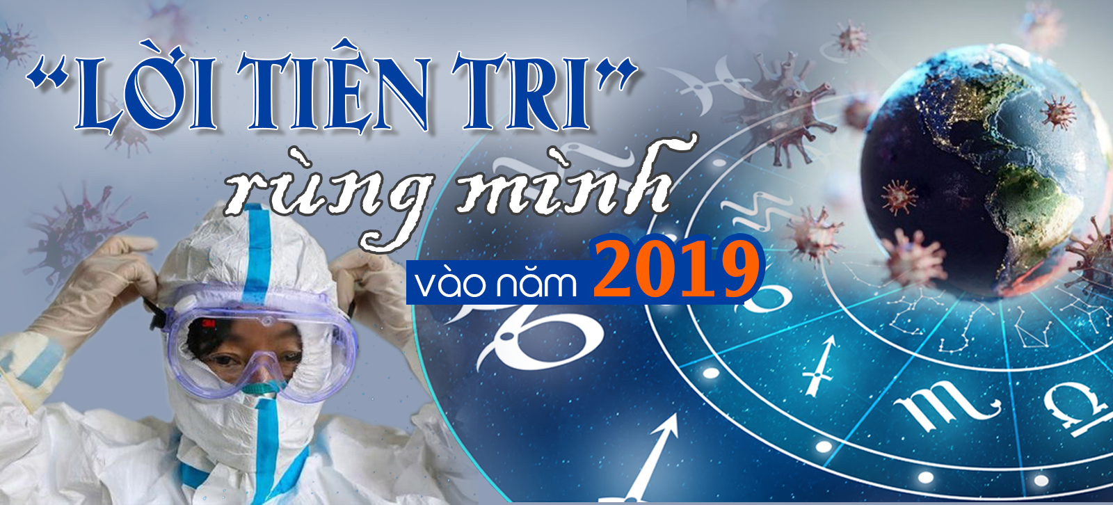 “Lời tiên tri” rùng mình năm 2019 - Ảnh 1.
