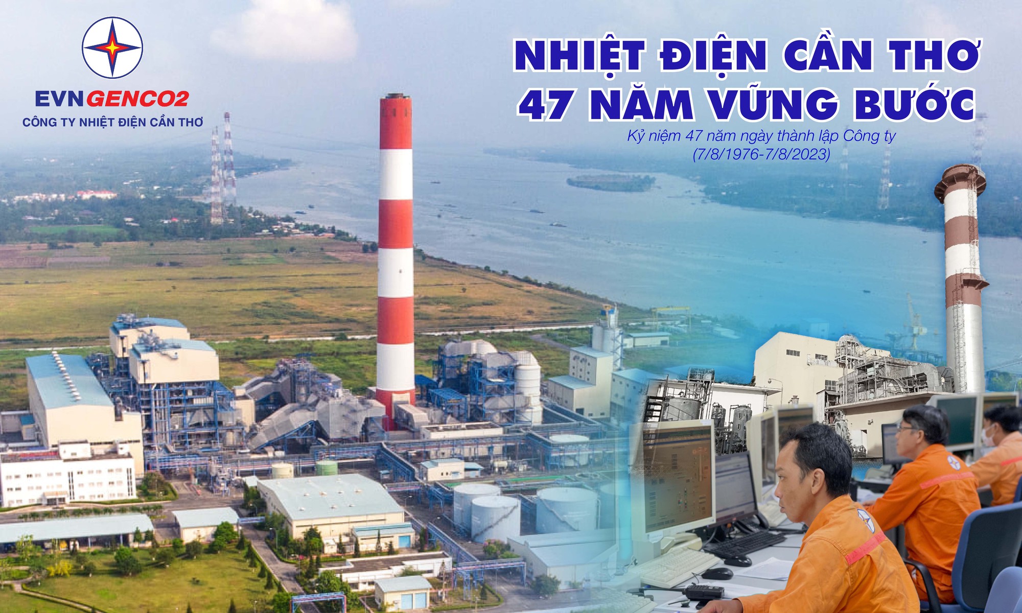 Nhiệt điện Cần Thơ - 47 năm vững bước