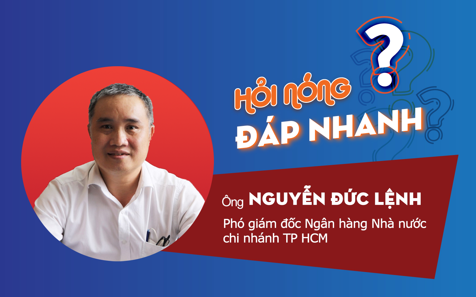 Phó giám đốc NHNN TP HCM nói về việc thu thập thông tin người mua vàng