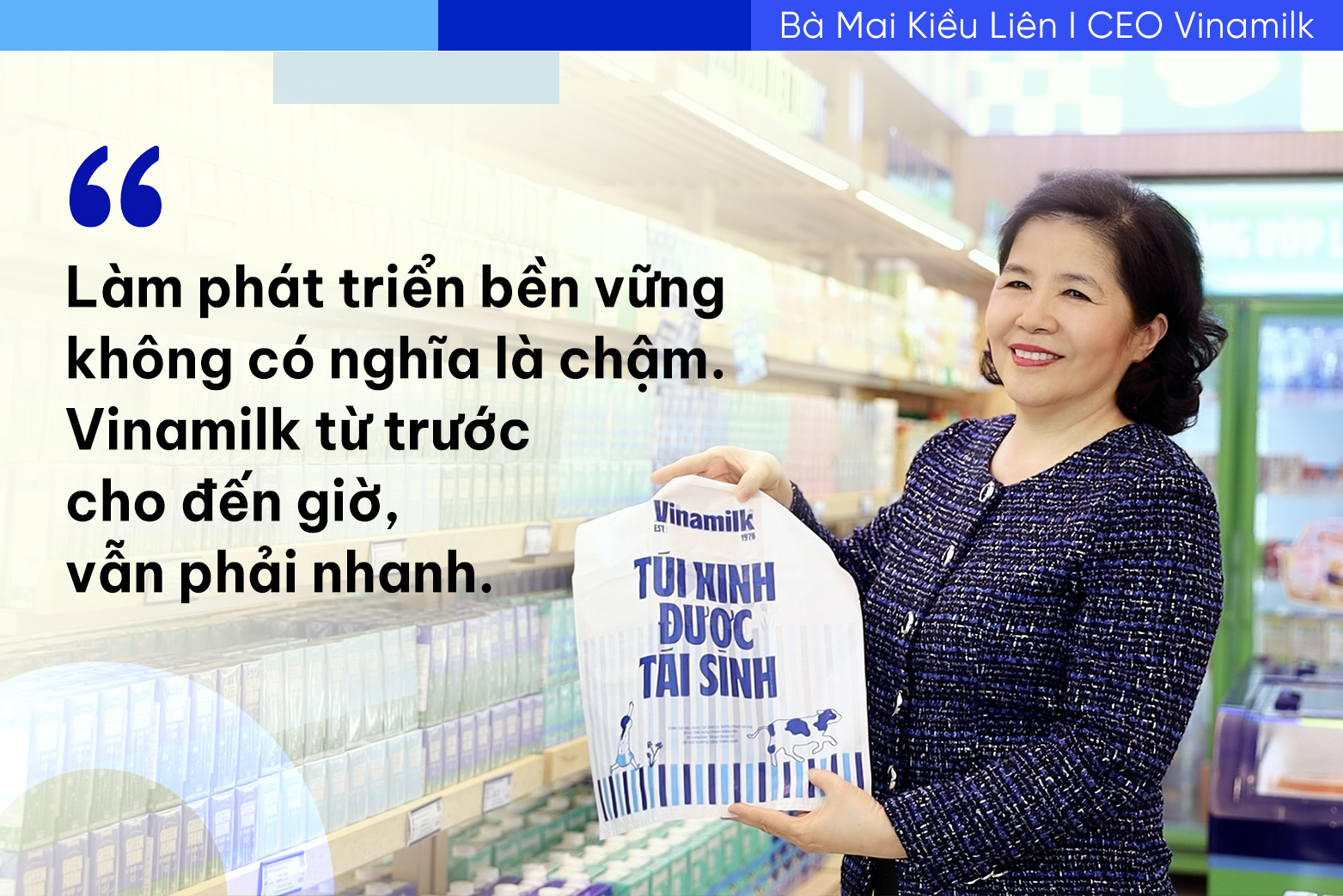 Những câu nói của bà Mai Kiều Liên làm nên “chất” Vinamilk- Ảnh 8. Những câu nói của bà Mai Kiều Liên làm nên “chất” Vinamilk- Ảnh 8.
