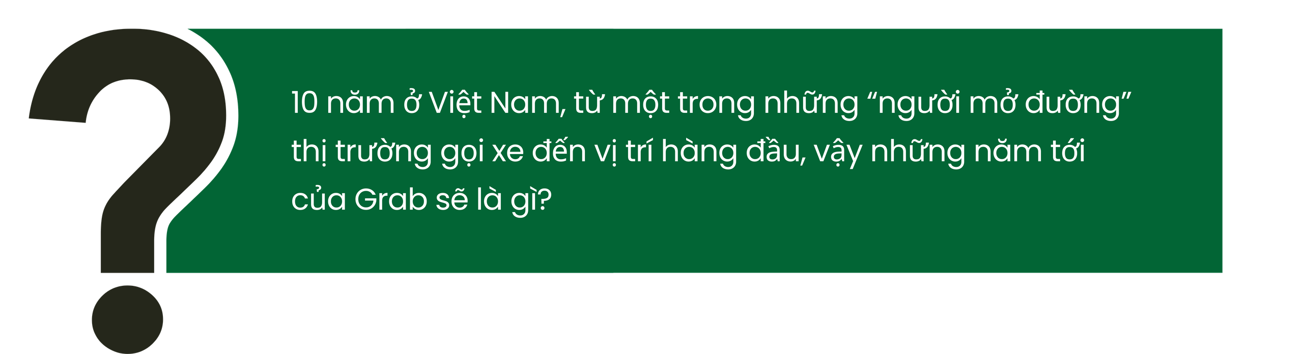 CEO Grab Việt Nam chia sẻ công thức thành công trong 10 năm- Ảnh 9.