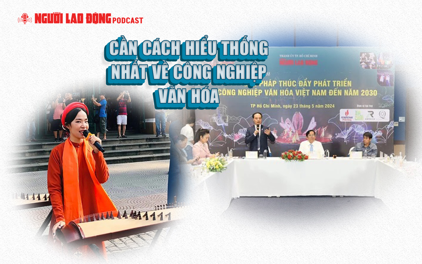 Cần cách hiểu thống nhất về công nghiệp văn hóa