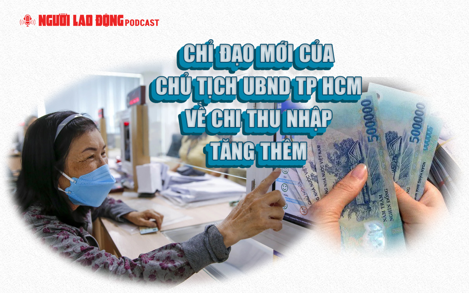 Chỉ đạo mới của Chủ tịch UBND TP HCM về chi thu nhập tăng thêm