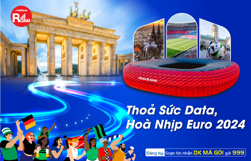 Theo dõi EURO 2024 mọi lúc mọi nơi với gói cước chuyển vùng của MobiFone- Ảnh 1.