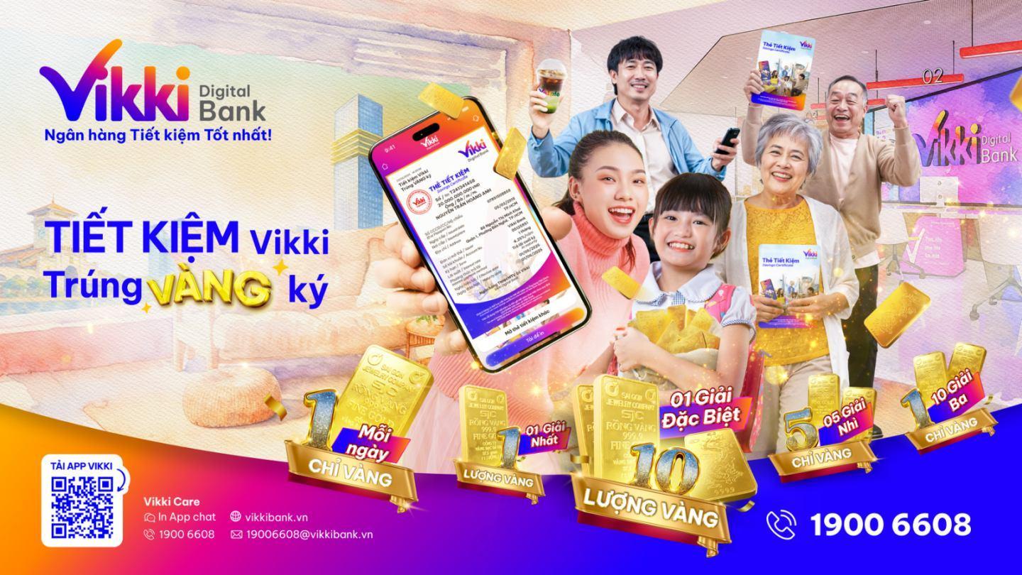 Trúng VÀNG mỗi ngày cùng Vikki Bank – Ngân hàng Tiết kiệm Tốt nhất - Ảnh 1.