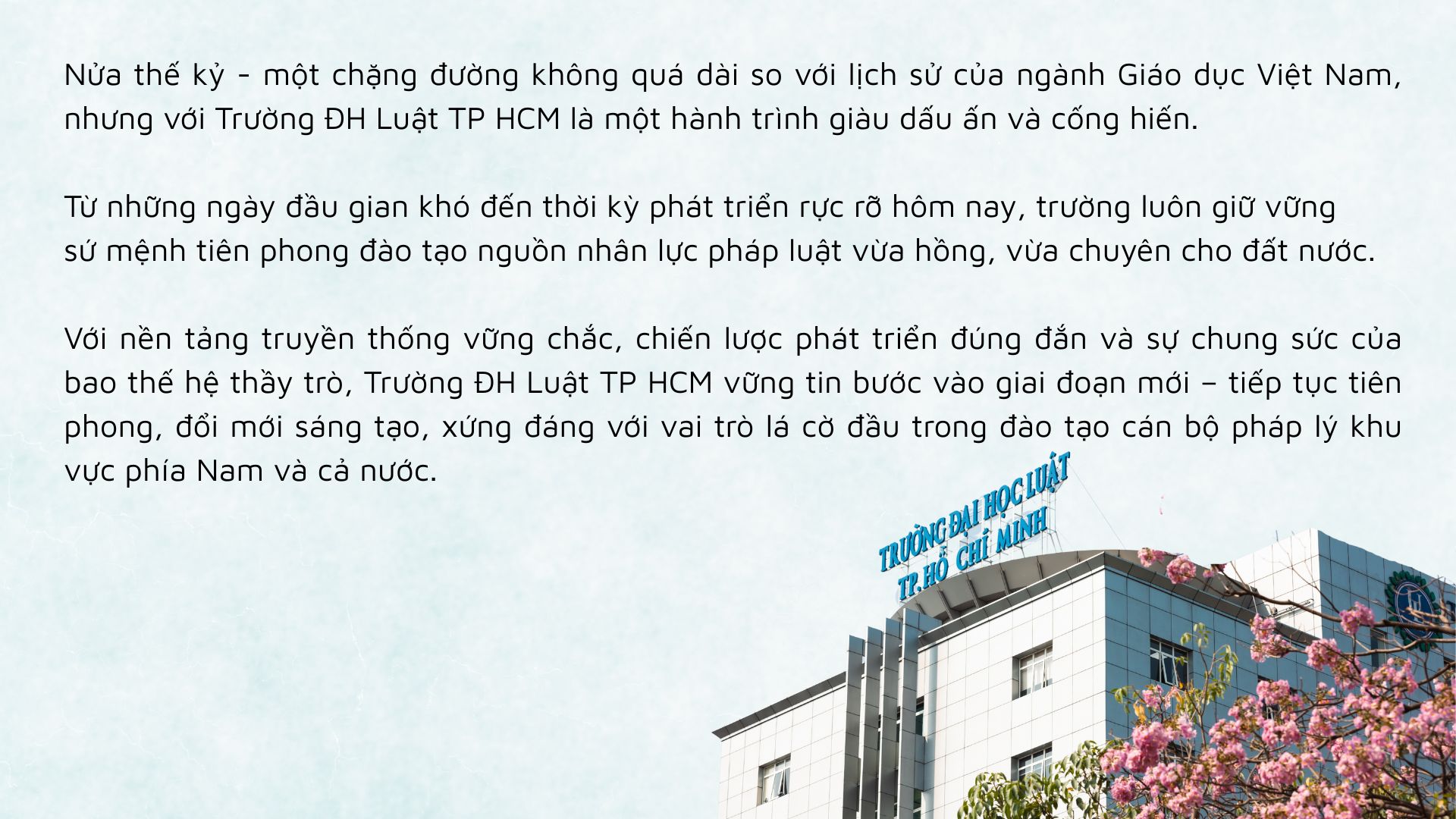 Nửa thế kỷ vươn mình của Trường ĐH Luật TP HCM - Ảnh 23.