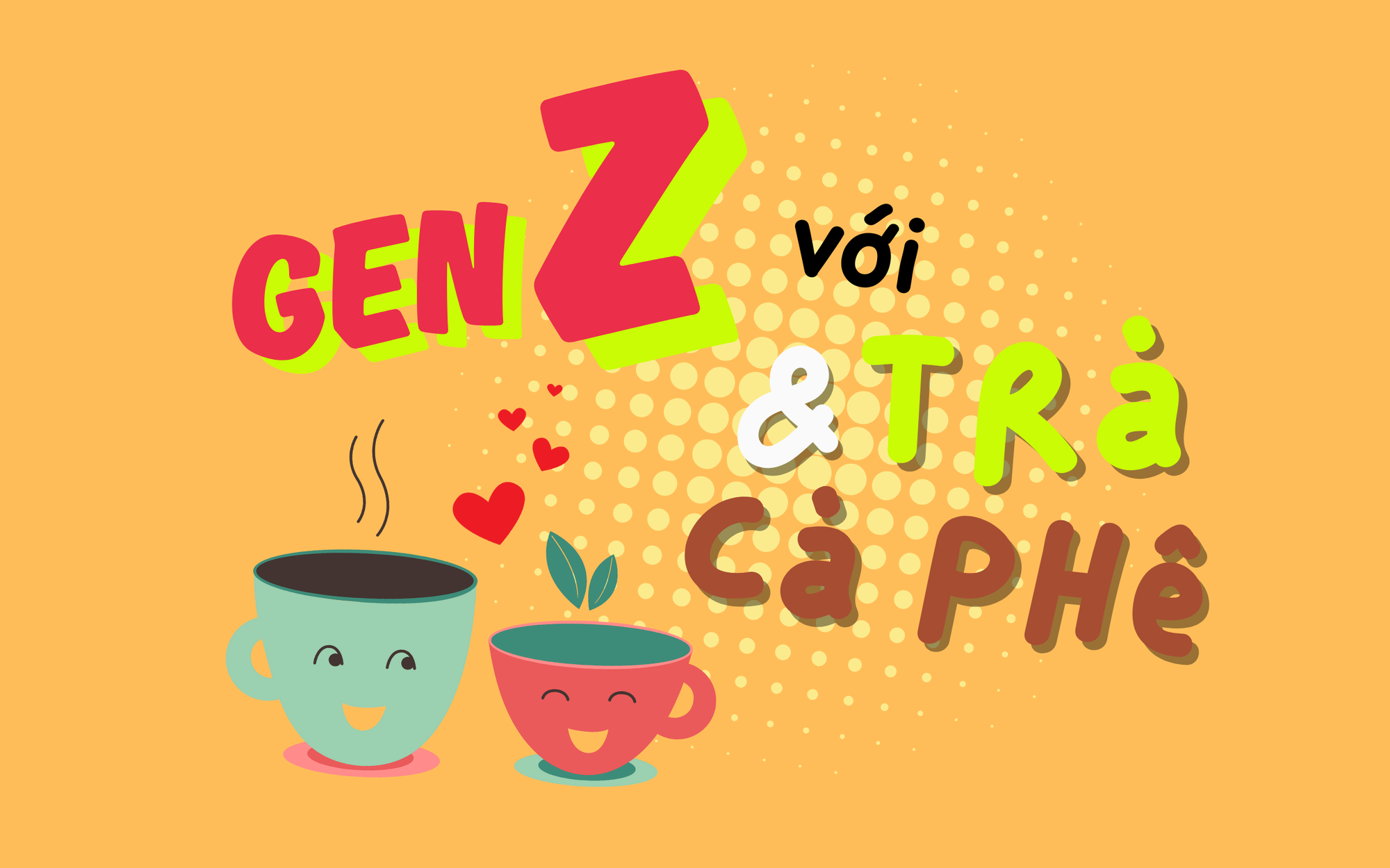 Viết nên những giá trị không thể đong đếm của trà, cà phê- Ảnh 4.