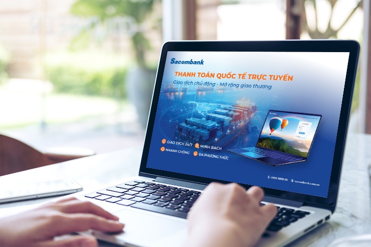 Sacombank tối ưu thanh toán quốc tế trực tuyến: Nhanh chóng - minh bạch - chính xác- Ảnh 1.