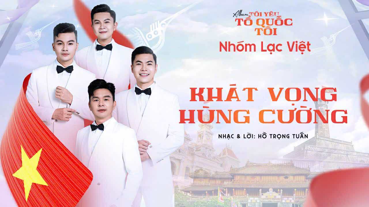 Nhóm Lạc Việt phát hành Album Tôi Yêu Tổ Quốc Tôi - Ảnh 1.