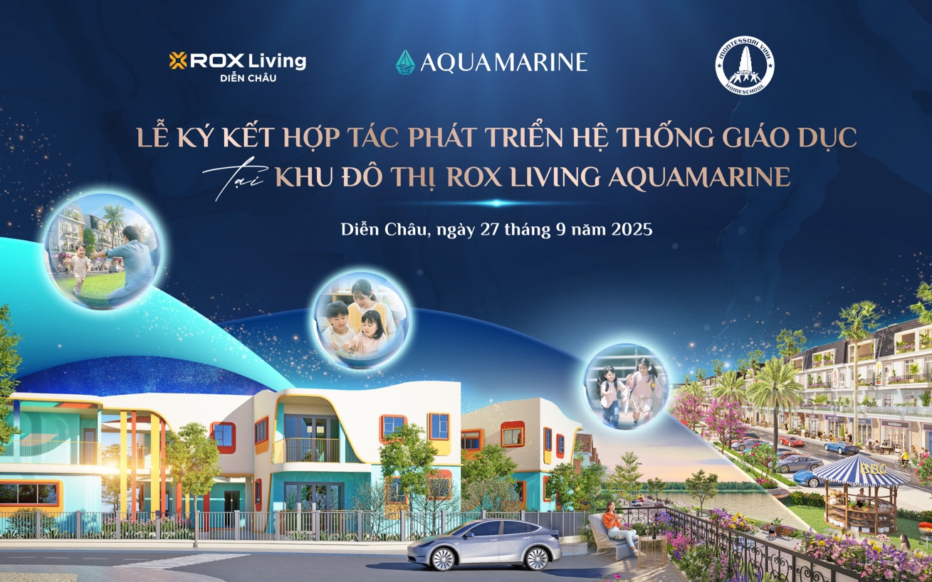 ROX Living Aquamarine: Tiên phong đưa giáo dục hiện đại vào KĐT kiểu mẫu