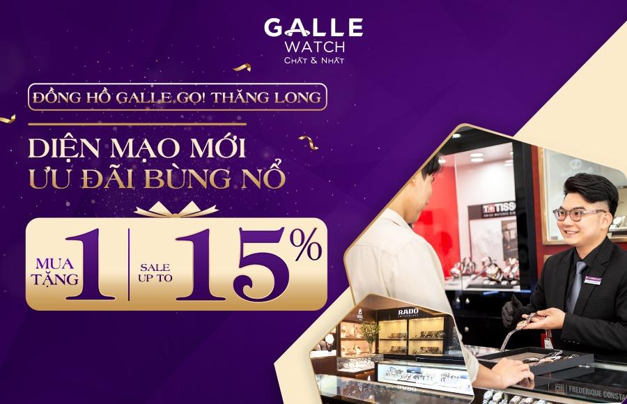 Đồng hồ Galle GO! Thăng Long - Diện mạo mới- Ảnh 1.