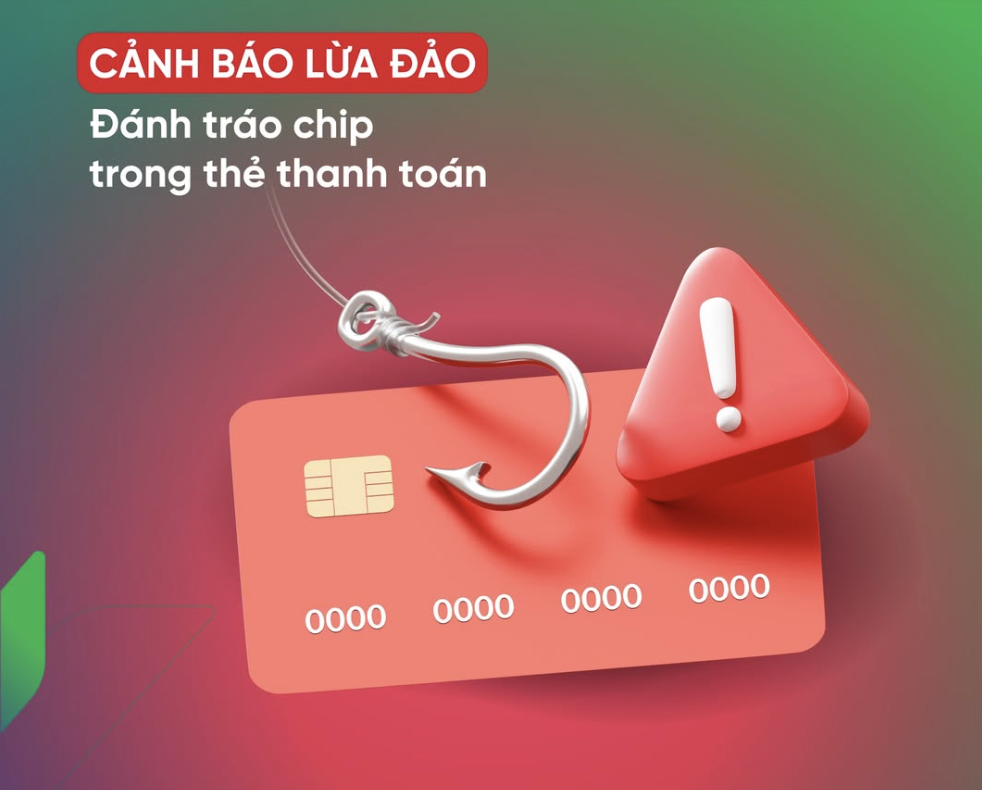Ngân hàng cảnh báo lừa đảo đánh tráo chip trong dịp Tết 2026 - Ảnh 2.