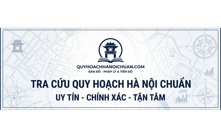 Cập nhật bản đồ quy hoạch Hà Nội 2026 chuyên sâu tại quyhoachhanoichuan.com