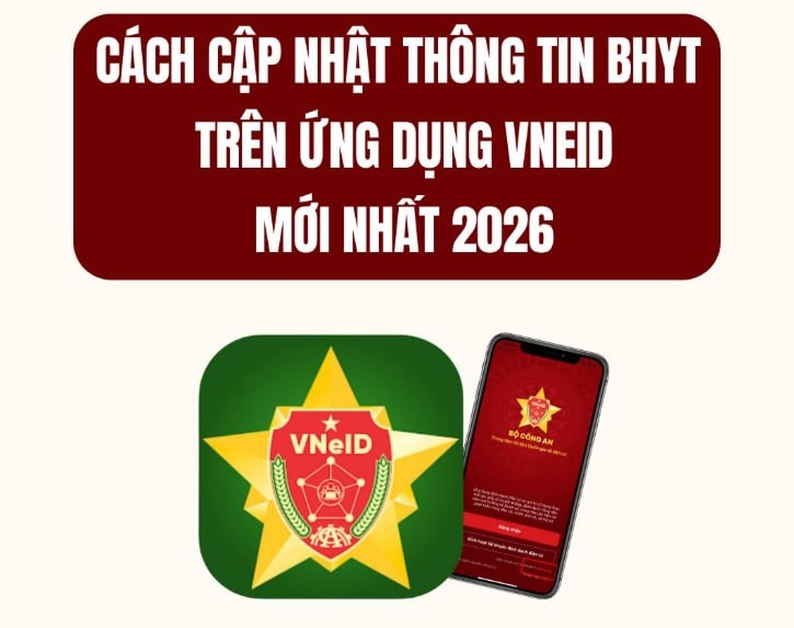 C&aacute;ch cập nhật th&ocirc;ng tin thẻ BHYT tr&ecirc;n ứng dụng VNeID mới nhất 2026 - Ảnh 1.