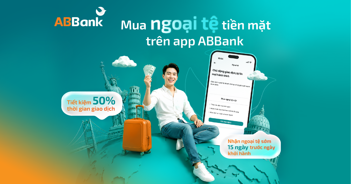 ABBank ra mắt tính năng mua ngoại tệ online trên App, xử lý hồ sơ tối đa trong 2 giờ