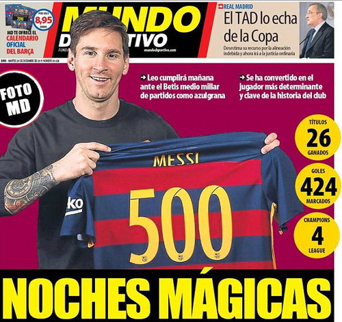 Nhật báo Mundo Deportivo chào đón trận đấu thứ 500 của Messi