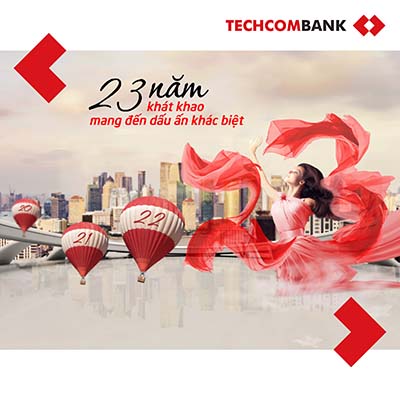 
Kỷ niệm 23 năm thành lập, Techcombank giới thiệu tới khách hàng chương trình mang dấu ấn khác biệt
