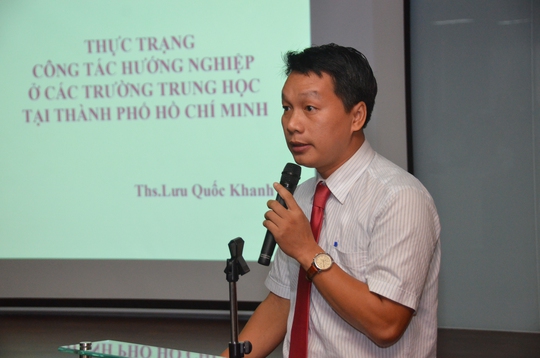 
Ông Lưu Quốc Khanh, đại diện của Sở GD-ĐT nêu thực trạng công tác hướng nghiệp tại TP HCM
