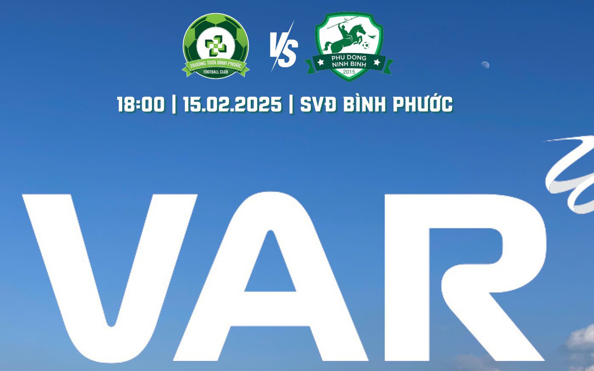 VAR từ V-League đến Giải Hạng nhất, đại chiến B&igrave;nh Phước - Ninh B&igrave;nh 