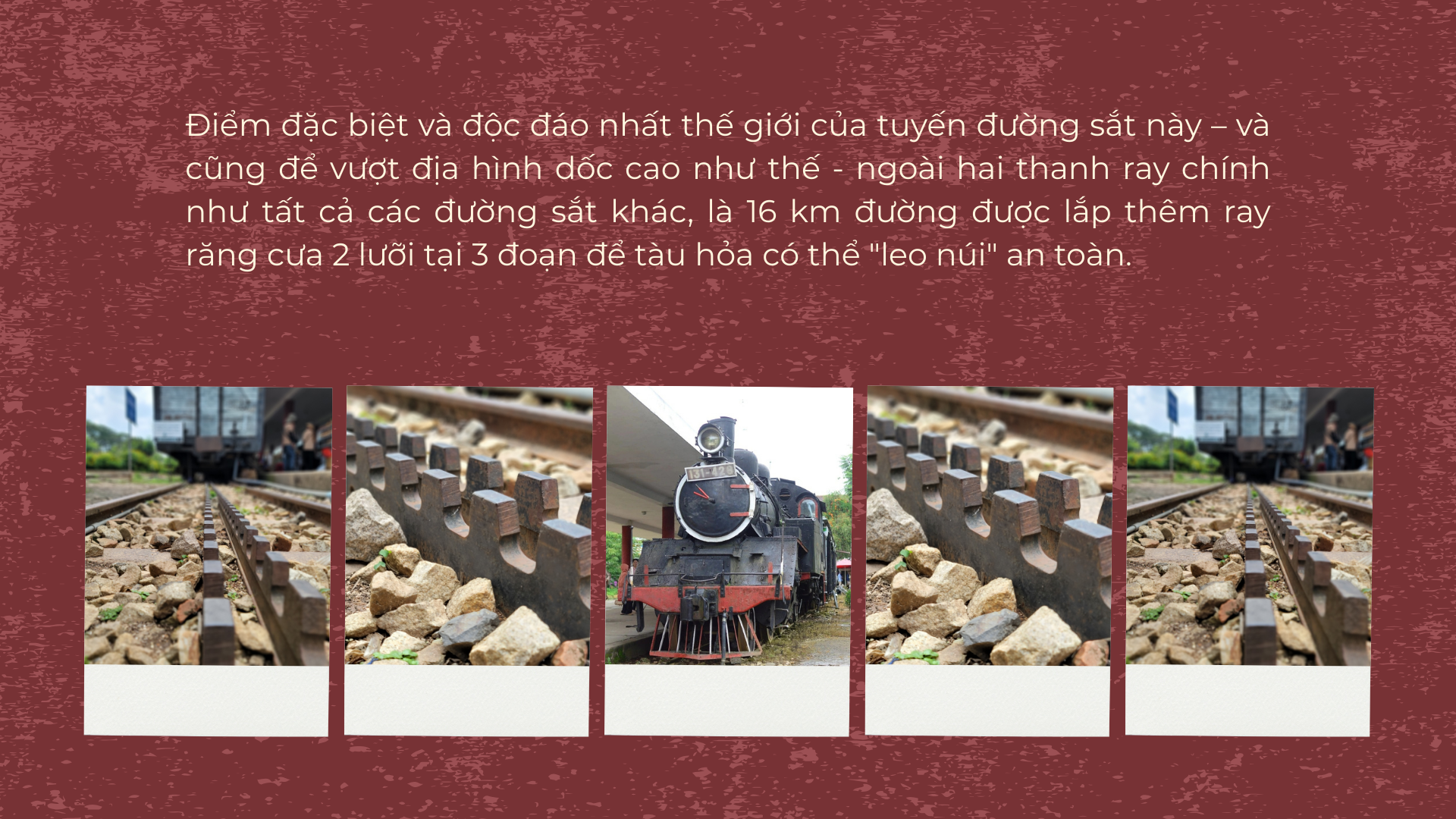 Đi t&igrave;m dấu t&iacute;ch tuyến đường sắt răng cưa độc đ&aacute;o nhất thế giới - Ảnh 3.