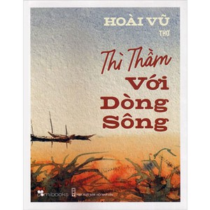 Những d&ograve;ng s&ocirc;ng kể chuyện Nam Bộ - Ảnh 4.