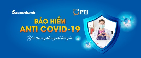 Sacombank triển khai bảo hiểm Anti Covid-19 - Ảnh 1. Sacombank triển khai bảo hiểm Anti Covid-19 - Ảnh 1.