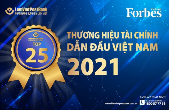 LienVietPostBank được vinh danh Top 25 Thương hiệu Tài chính dẫn đầu và Top 100 Thương hiệu mạnh Việt Nam 2021 - Ảnh 1.