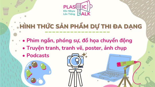 5 lý do nên tham gia cuộc thi Plastic talk – Khi nhựa lên tiếng - Ảnh 2.