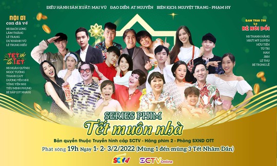 Series phim Tết muôn nhà - dự án hấp dẫn của Hãng phim 2 - SCTV sản xuất - Ảnh 1.