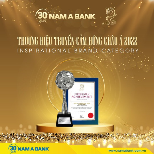 Nam A Bank - 30 năm “Thương hiệu truyền cảm hứng Châu Á” - Ảnh 2.